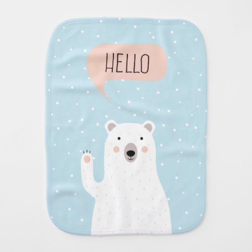 Cute Polar Bear in the Snow says Hello Burp Cloth