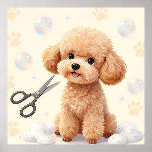 Cute Poodle Grooming Bubbles Scissors Poster