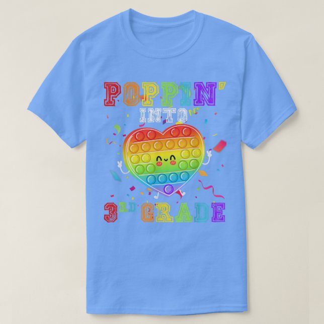 Cute Poppin Into Third Grade Fidget Toy First Day  T-Shirt (Design Front)