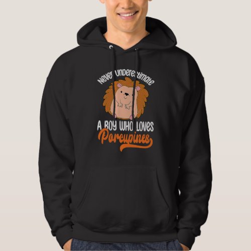 cute Porcupine   boys Porcupines Hoodie