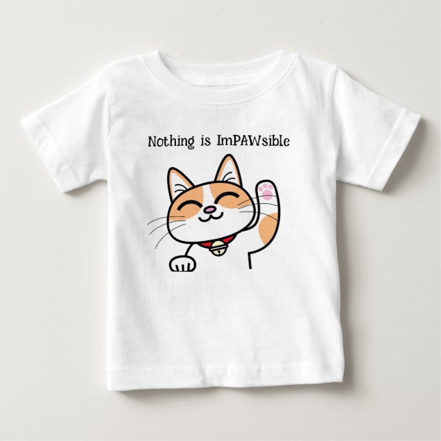 Cute Positive Cat Slogan Puns Baby T-Shirt (Front)