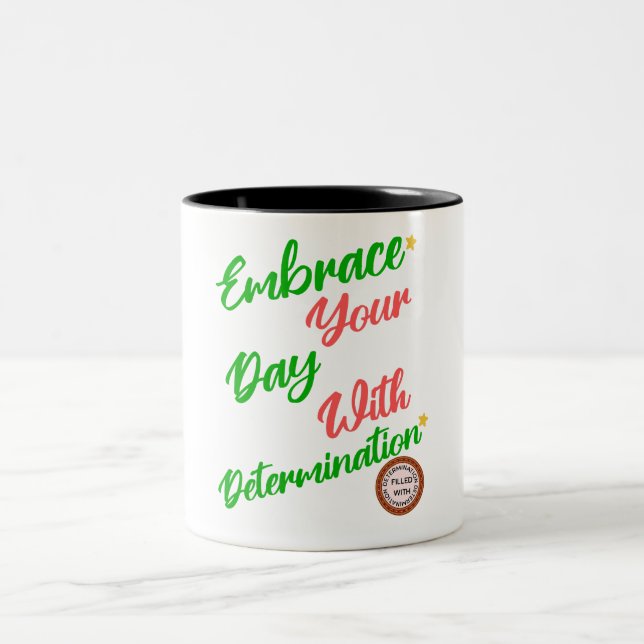 Cute positive motivational gift of determination Two-Tone coffee mug (Center)