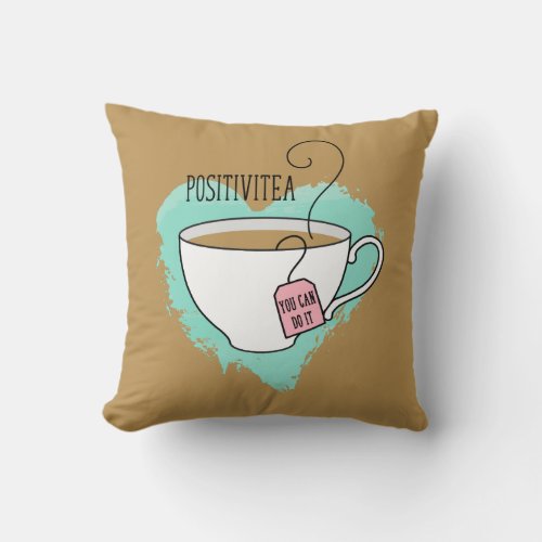 Cute Positivitea Gift for New Home Throw Pillow