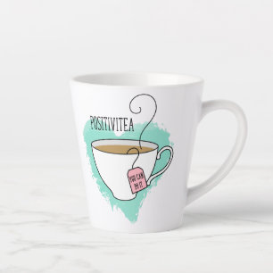 Cute Positivitea Gift for Tea Lovers Latte Mug
