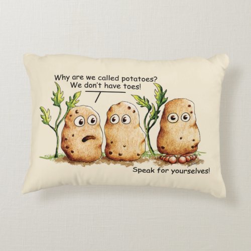 Cute Potatoes has Toes Funny Potato Pun   Accent Pillow