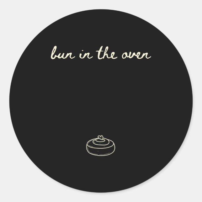 Cute Pregnancy Reveal Announcement Tee, Bun In The Classic Round Sticker (Front)