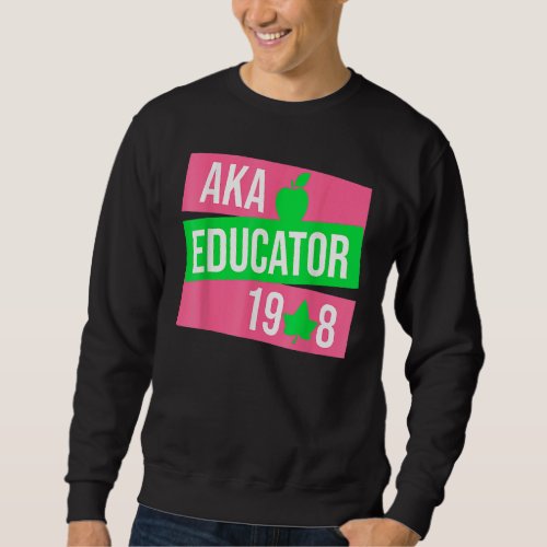 Cute Pretty Educators  Teacher  Aka Educator Sweatshirt