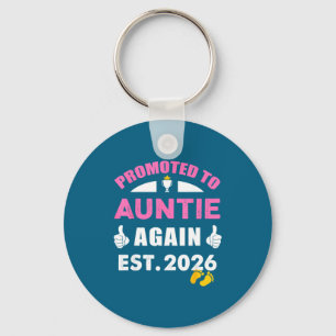 Cute Promoted To Aunt Again 2026 Funny Auntie Agai Keychain