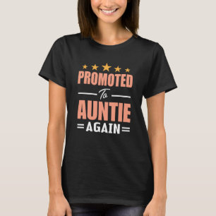 Cute Promoted To Auntie Again  Going To Be Aunt Ag T-Shirt