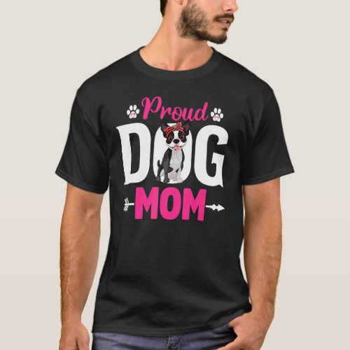 Cute Proud Boston Terrier Dog Mom  Mothers Day T_Shirt