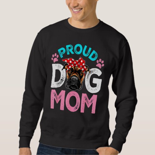 Cute Proud Boxer Dog Mom  Mothers Day Sweatshirt