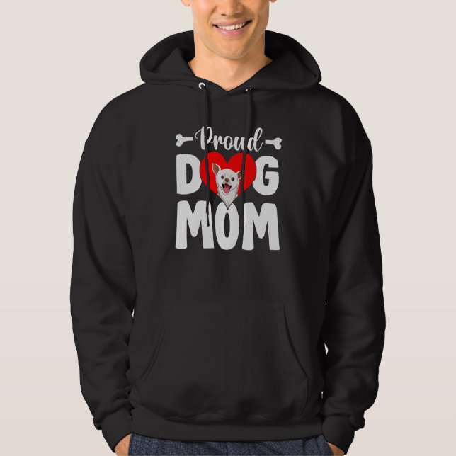 Cute Proud Chihuahua Dog Mom  Mother's Day Hoodie (Front)