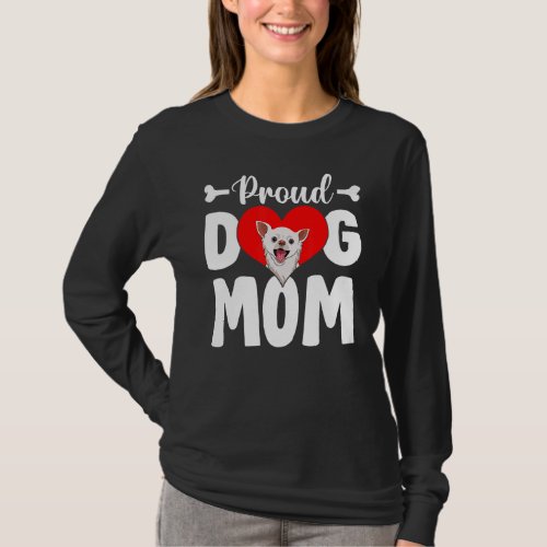 Cute Proud Chihuahua Dog Mom  Mothers Day T_Shirt