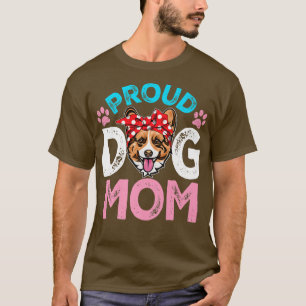 Cute Proud Corgi Dog Mom Funny Mother's Day T-Shirt