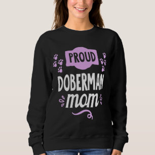 Cute Proud Doberman Mom  378 Sweatshirt