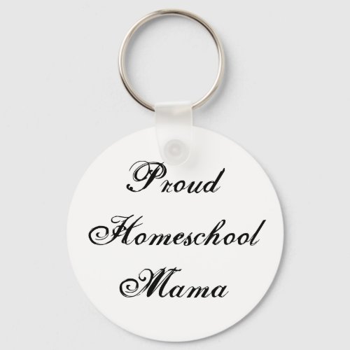 Cute Proud Homeschool Mama Keychain