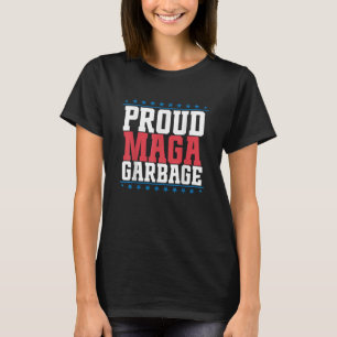 Cute Proud MAGA Garbage Trump Supporter T-Shirt
