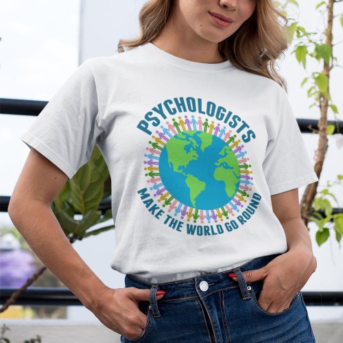Cute Psychologist World Quote on Psychology T_Shirt