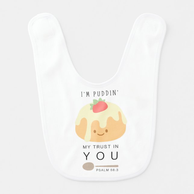 Cute Pudding Trust psalm 56 Christian Baby Bib (Front)