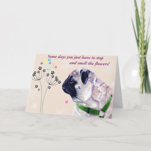 Cute Pug and Flowers Greeting Card
