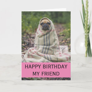 Cute Pug Birthday Card For Friend