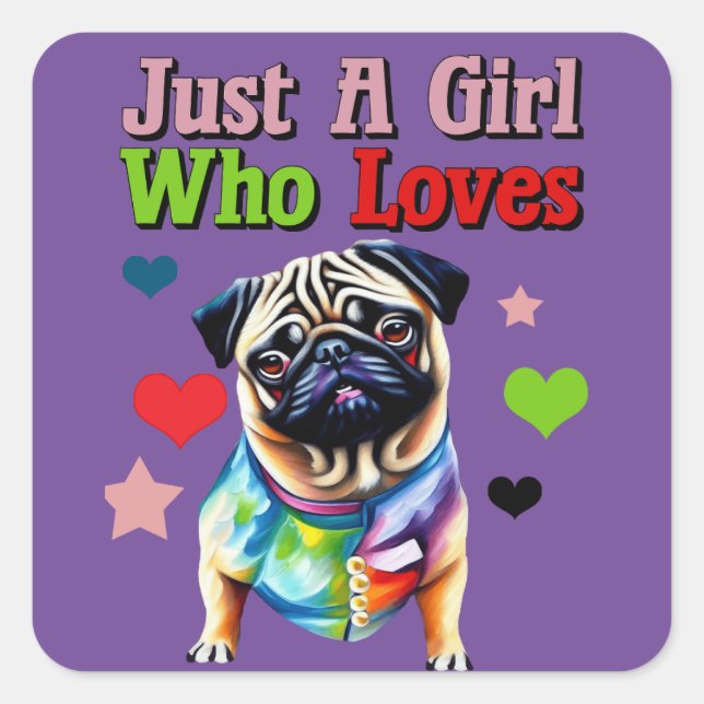 Cute Pug Dog in a Colorful Jacket  Square Sticker (Front)