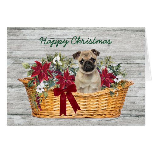 Cute Pug Dog in Basket Christmas Card