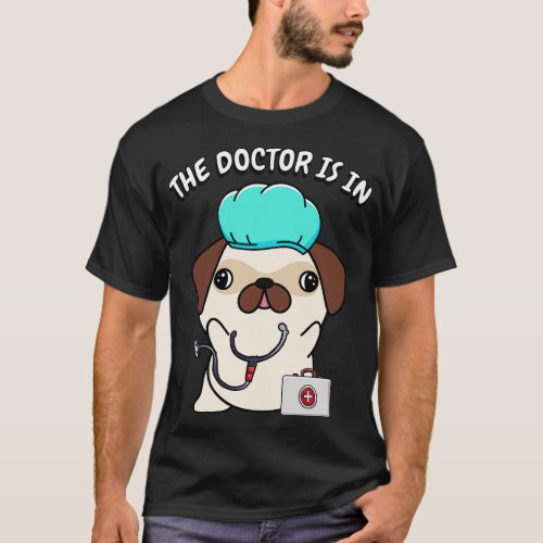 Cute Pug dog is a doctor T_Shirt