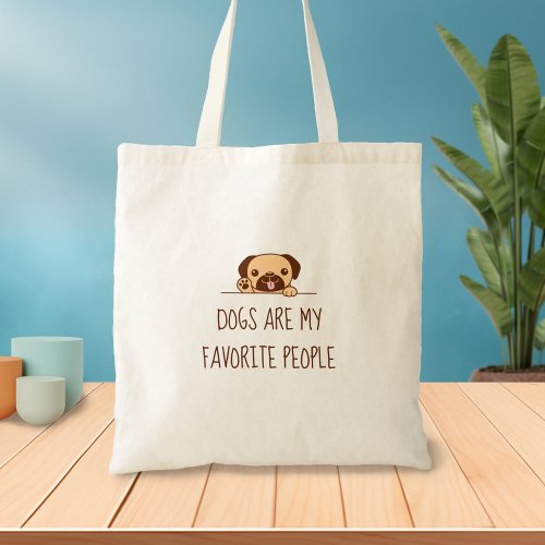 Cute Pug Dog Peeking above Quote Tote Bag