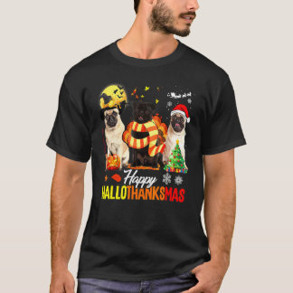 Cute Pug Happy Hallothanksmas Halloween Thanksgivi T-Shirt