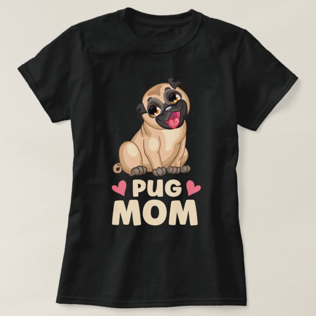 Cute Pug Mom Cartoon Puppy Dog Lover Pugs T-Shirt (Design Front)