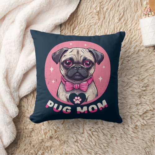 Cute Pug Mom Dog Lover Throw Pillow