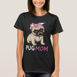 Cute Pug Mom Gift T-Shirt