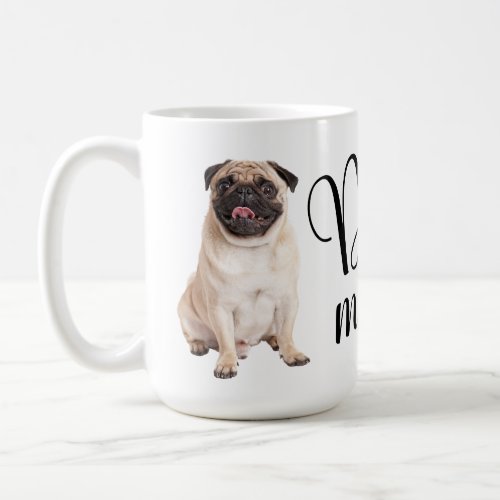 Cute Pug Mom Puppy Dog Mom Coffee Mug