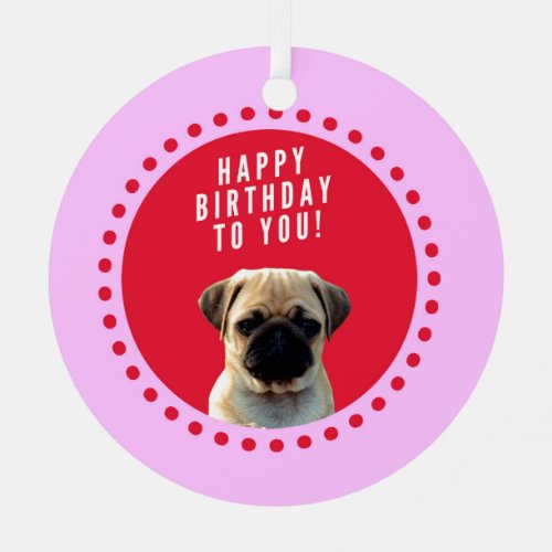 Cute Pug Puppy Dog Happy Birthday Red Dots Pink Christmas Ornament