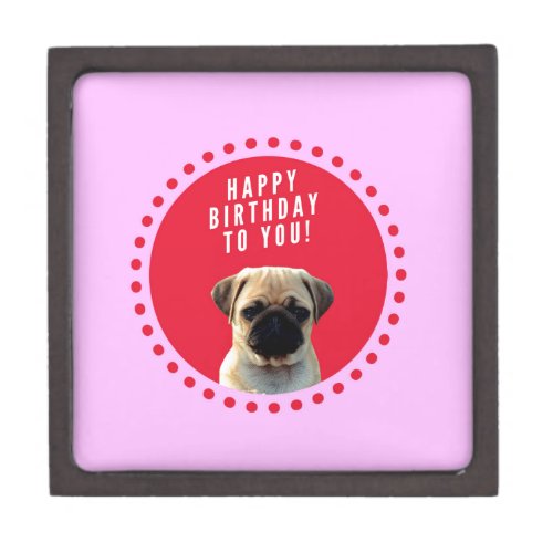 Cute Pug Puppy Dog Happy Birthday Red Dots Pink Gift Box