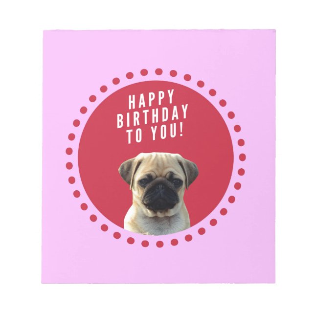 Cute Pug Puppy Dog Happy Birthday Red Dots Pink Notepad (Front)