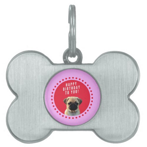 Cute Pug Puppy Dog Happy Birthday Red Dots Pink Pet ID Tag