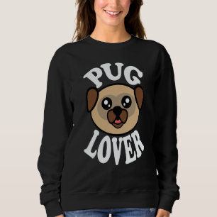 Cute Pug Sweatshirt