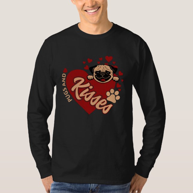 Cute Pugs & Kisses Valentineu2019s Day for Pug  Re T-Shirt (Front)