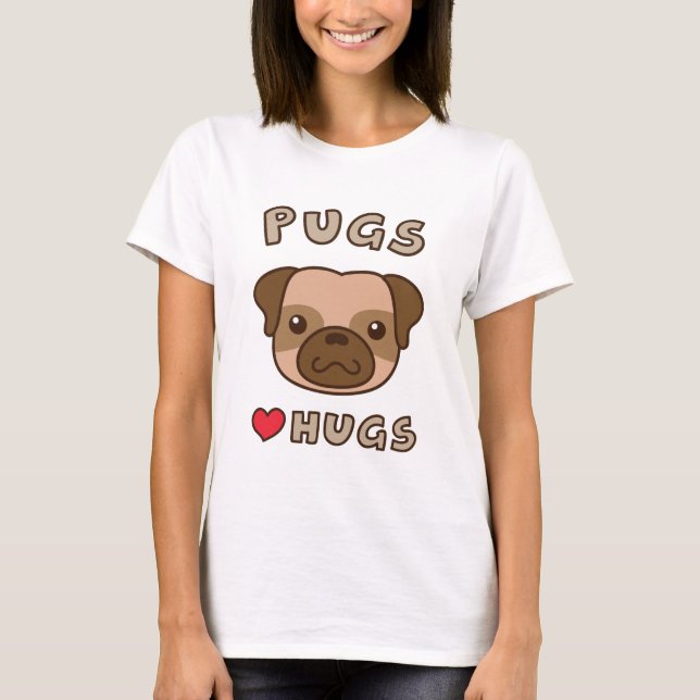 Cute Pugs love hugs, for puppy lovers T-Shirt (Front)