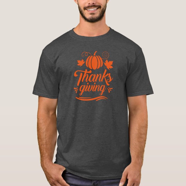 Cute Pumpkin with Text Thanksgiving Typography T-Shirt (Front)