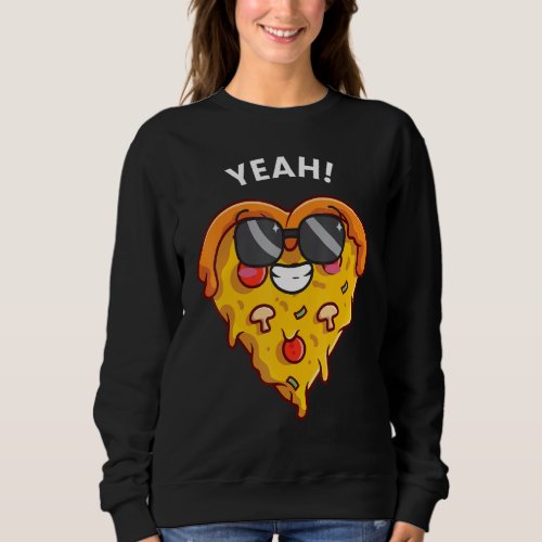 Cute Pun Meat Lovers Pizza Sweatshirt