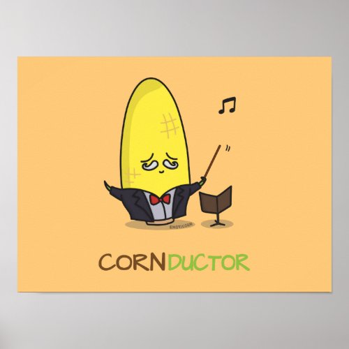 Cute Punny Cartoon Corn Conductor Poster