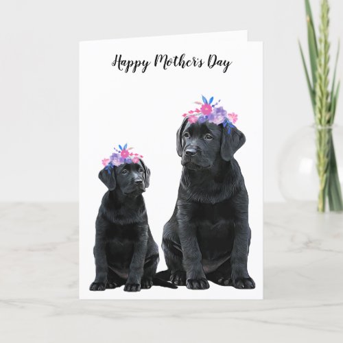 Cute Puppy Black Labrador Mothers Day Dog Mom Card
