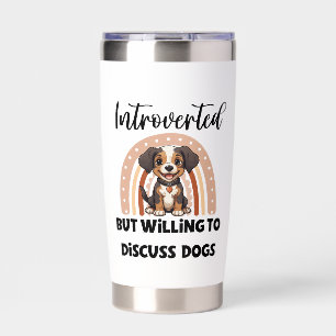 Cute Puppy Boho Rainbow "Introverted" Graphic Insulated Tumbler