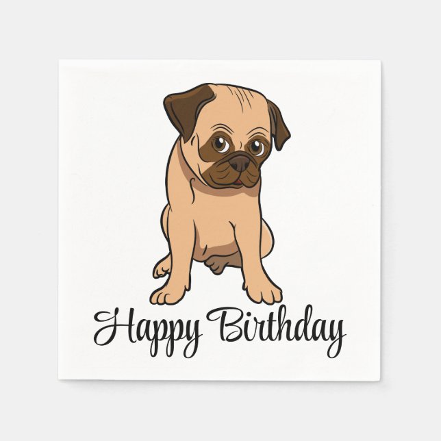 Cute Puppy Dog Cartoon Pug Happy Birthday Napkins (Front)
