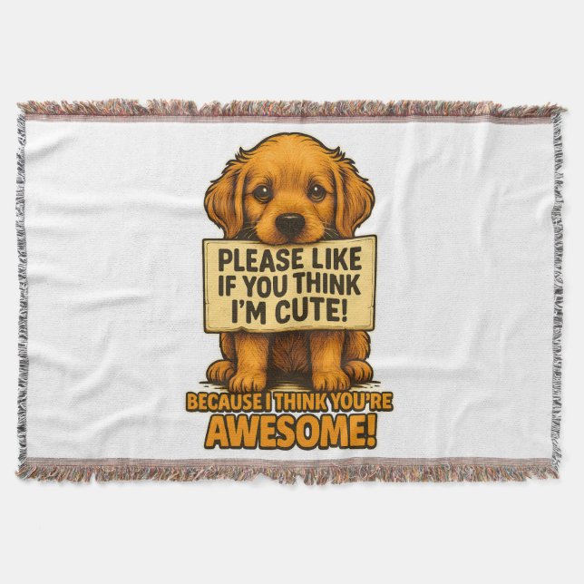 Cute Puppy, Funny Dog Lover Quote Throw Blanket (Front)