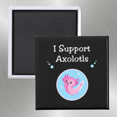 Cute Purple I Support Axolotls Dark Color Magnet