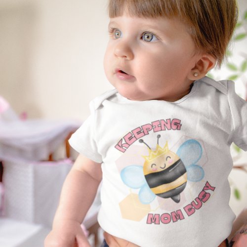 Cute Queen Bee Keeping Mom Busy Girl Baby Bodysuit
